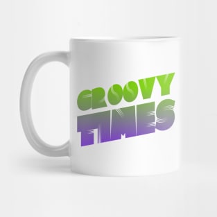 Groovy Times Colorful Hippie Trippy Funky Shirt Mug